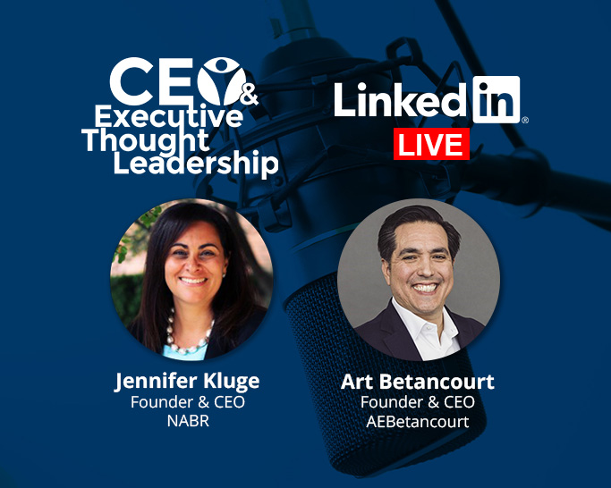 CEO & Executive Thought Leadership with Art Betancourt